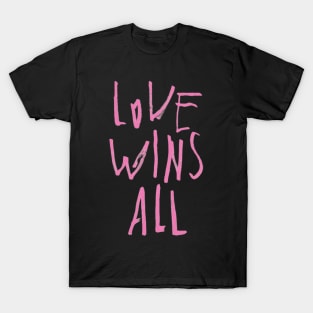 LOVE WINS ALL T-Shirt